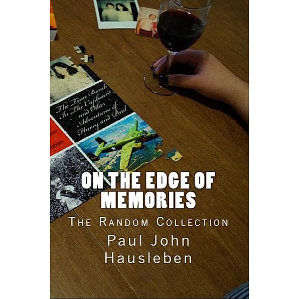 On the Edge of Memories The Random Collection, Paul John Hausleben