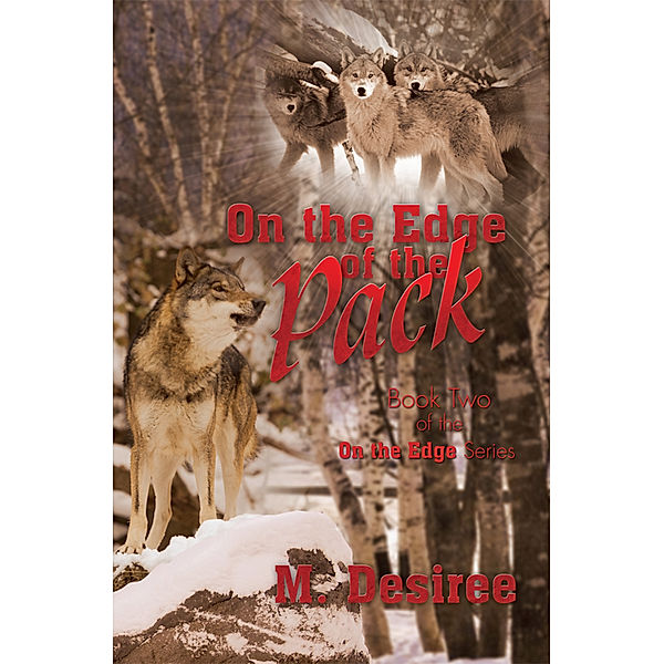 On the Edge of the Pack, M. Desiree