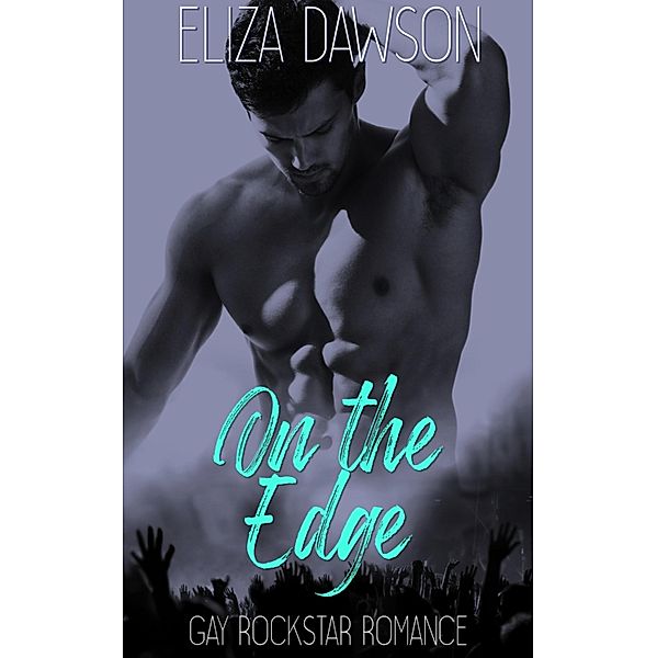 On the Edge / Raving Hearts Bd.5, Eliza Dawson