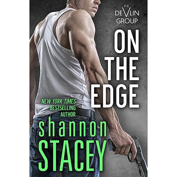 On The Edge (The Devlin Group, #2) / The Devlin Group, Shannon Stacey