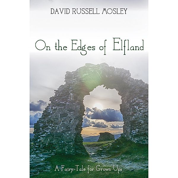 On the Edges of Elfland, David Russell Mosley