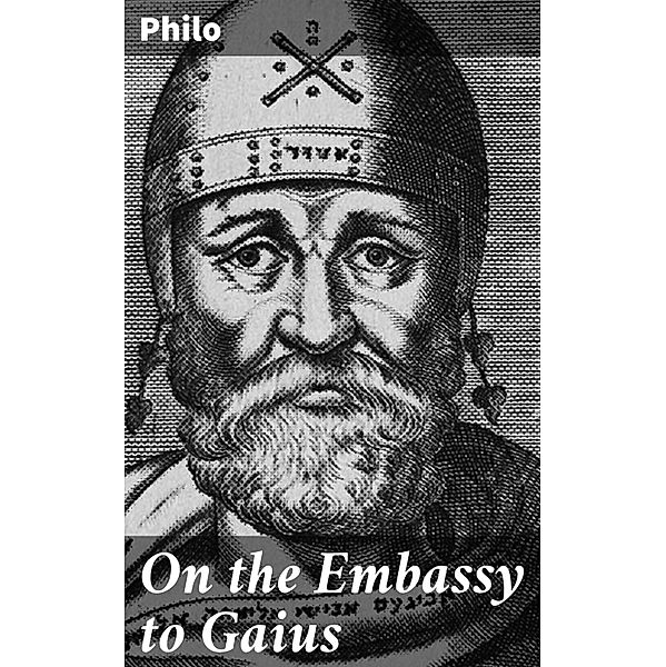 On the Embassy to Gaius, Philo