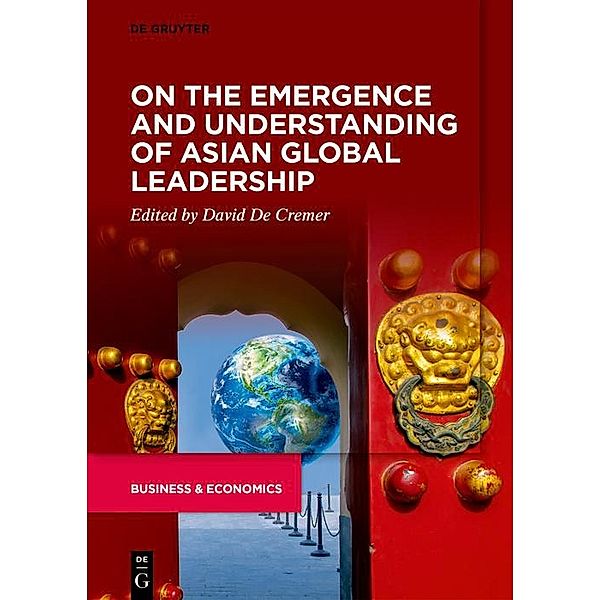 On the Emergence and Understanding of Asian Global Leadership