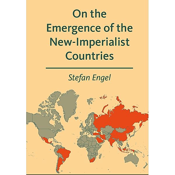 On the Emergence of the New-Imperialist Countries, Stefan Engel