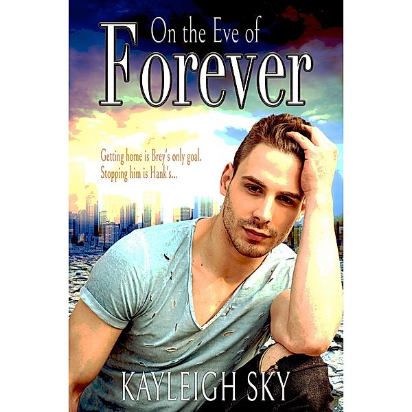 On the Eve of Forever, Kayleigh Sky