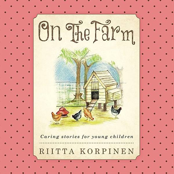 On the Farm, Riitta Korpinen