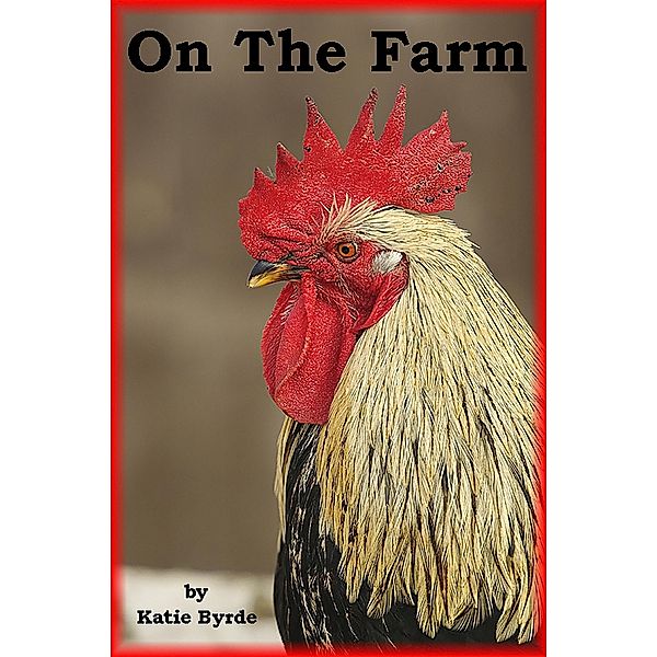 On The Farm / Katie Byrde, Katie Byrde