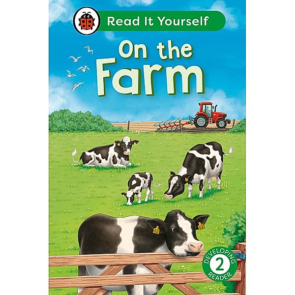 On the Farm: Read It Yourself - Level 2 Developing Reader / Read It Yourself, Ladybird