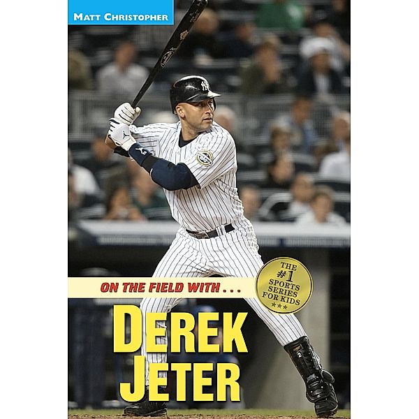 On the Field with...Derek Jeter, Matt Christopher