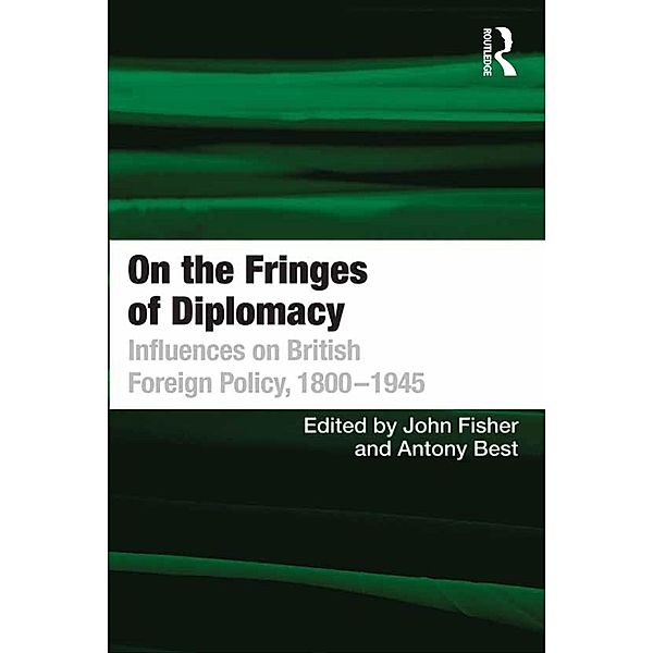 On the Fringes of Diplomacy, Antony Best