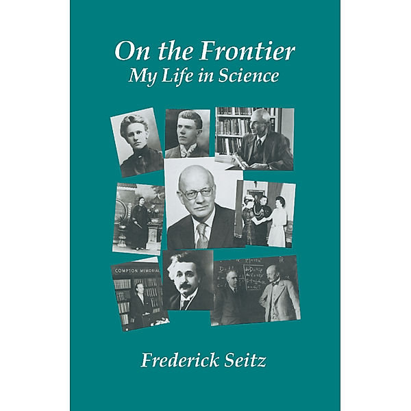 On the Frontier, Frederick Seitz