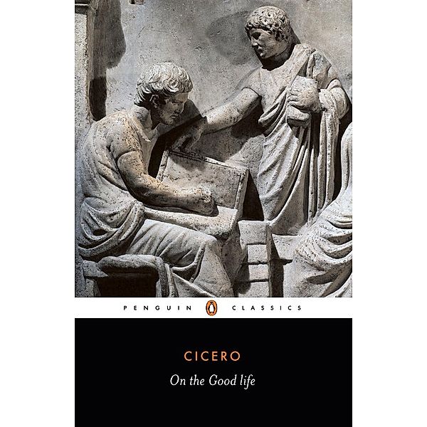 On the Good Life, Cicero