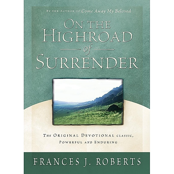 On the Highroad Of Surrender - Updated, Frances J. Roberts