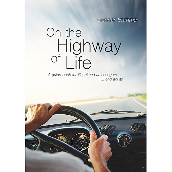 On the Highway of Life, Gunnar Brehme