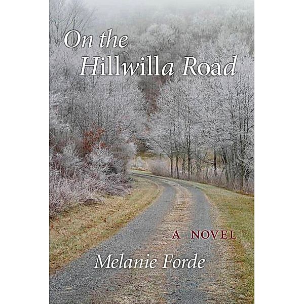 On the Hillwilla Road, Melanie Forde