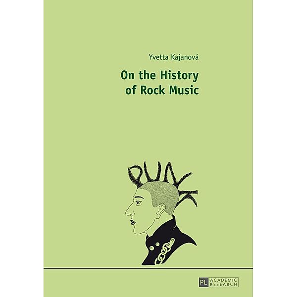 On the History of Rock Music, Kajanova Yvetta Kajanova