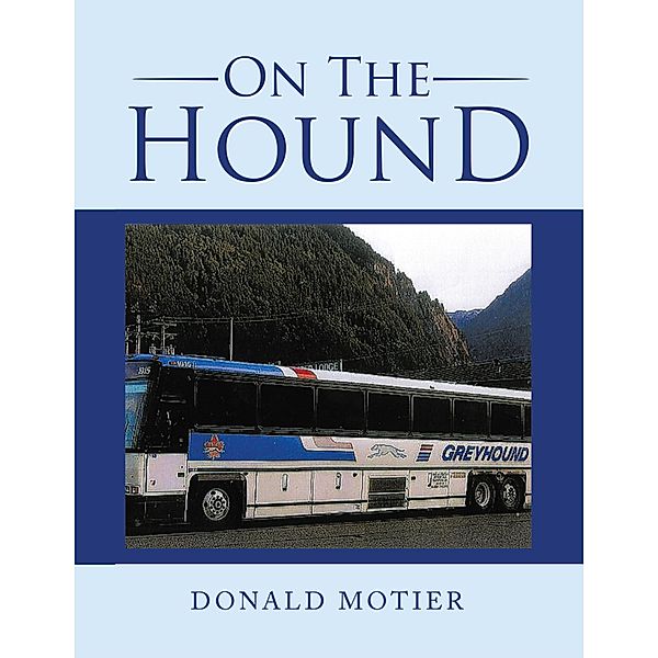 On the Hound, Donald Motier