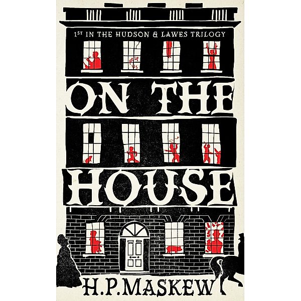 On The House / The Hudson & Lawes Trilogy Bd.1, Helen Maskew