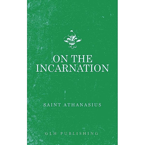 On The Incarnation, Athanasius