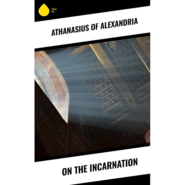 On the Incarnation, Athanasius of Alexandria