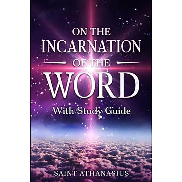 On the Incarnation of the Word, Saint Athanasius