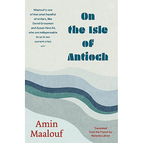On the Isle of Antioch, Amin Maalouf