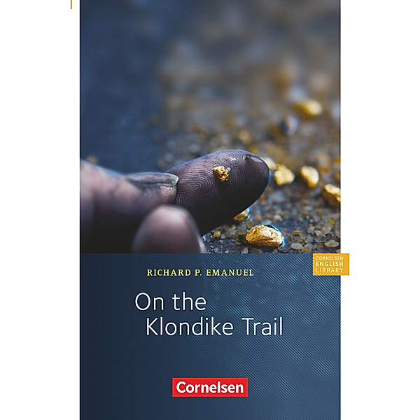 On the Klondike Trail, Richard P. Emanuel