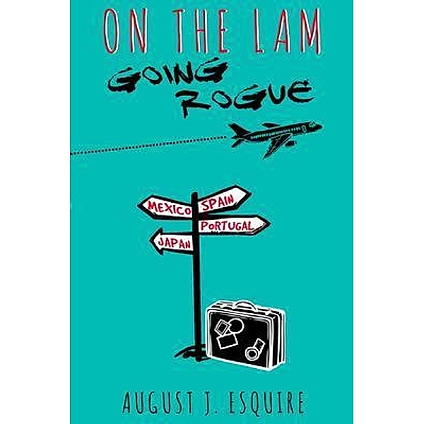 On the Lam / Jean-Auguste Gravel, August J Esquire