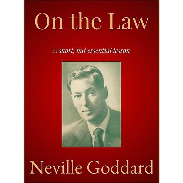 On the Law, Neville Goddard