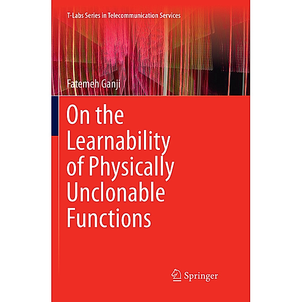On the Learnability of Physically Unclonable Functions, Fatemeh Ganji