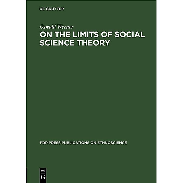 On the Limits of Social Science Theory, Oswald Werner