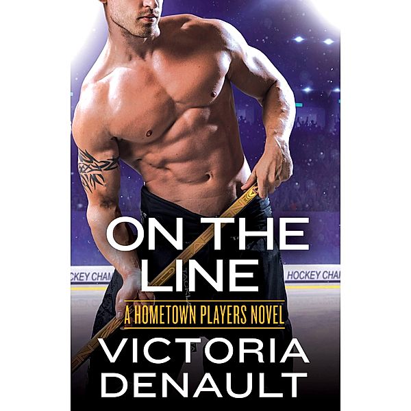 On the Line / Hometown Players Bd.5, Victoria Denault