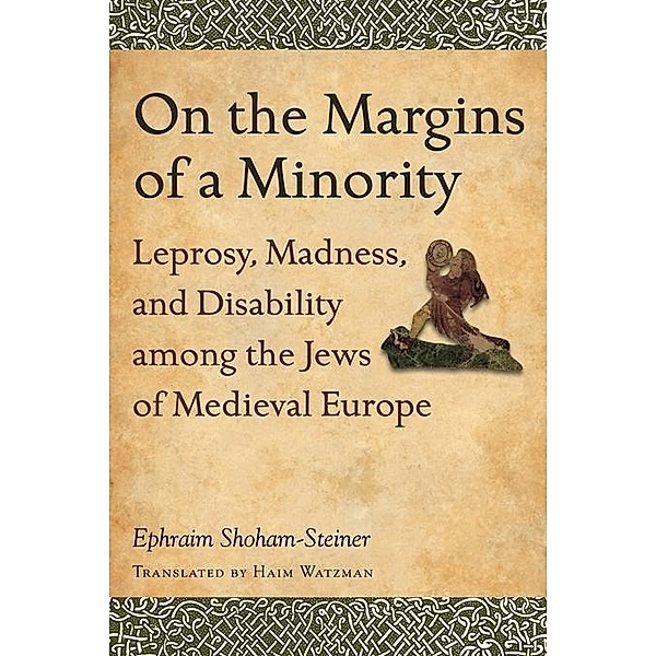 On the Margins of a Minority, Ephraim Shoham-Steiner