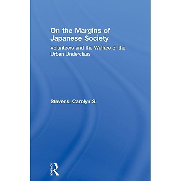 On the Margins of Japanese Society, Carolyn S. Stevens