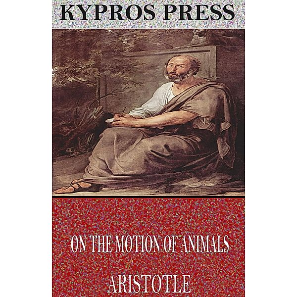 On the Motion of Animals, Aristotle