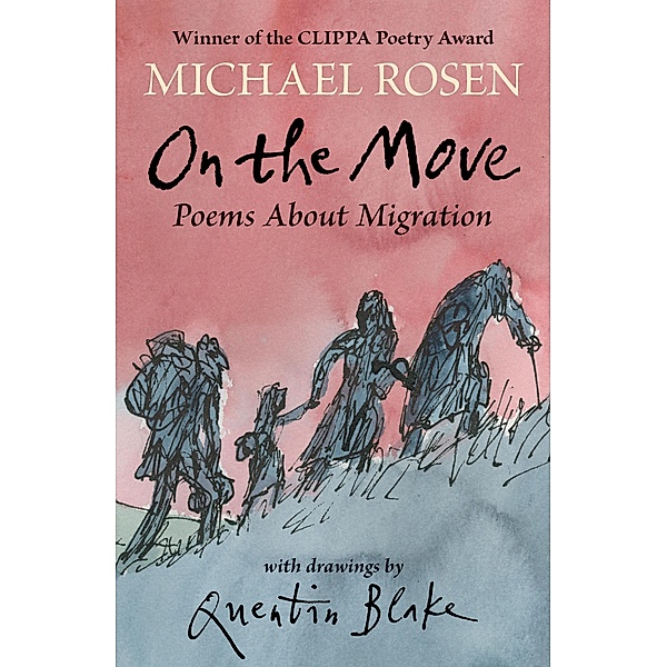 On the Move: Poems About Migration, Michael Rosen