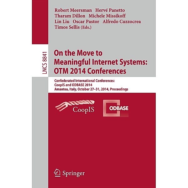 On the Move to Meaningful Internet Systems: OTM 2014 Conferences