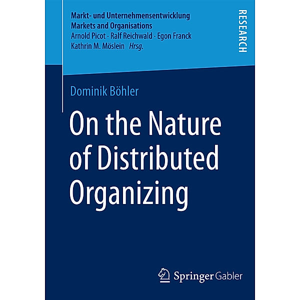 On the Nature of Distributed Organizing, Dominik Böhler