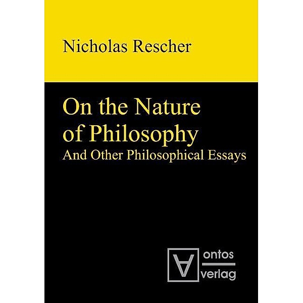 On the Nature of Philosophy and Other Philosophical Essays, Nicholas Rescher