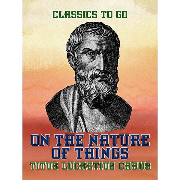 On the Nature of Things, Titus Lucretius Carus