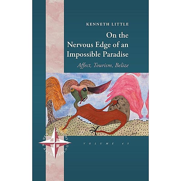 On the Nervous Edge of an Impossible Paradise / New Directions in Anthropology Bd.45, Kenneth Little