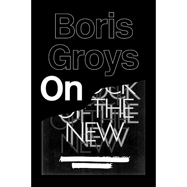 On the New, Boris Groys