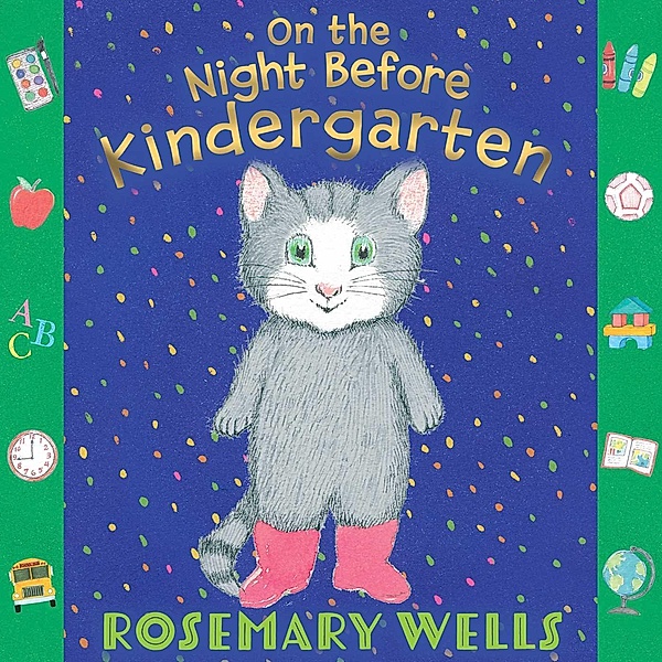 On the Night Before Kindergarten, Rosemary Wells