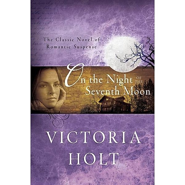 On the Night of the Seventh Moon, Victoria Holt
