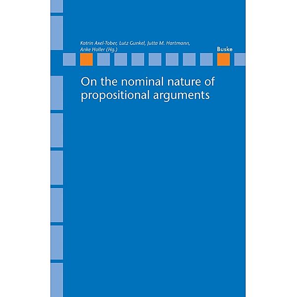 On the nominal nature of propositional arguments / Linguistische Berichte, Sonderhefte Bd.33