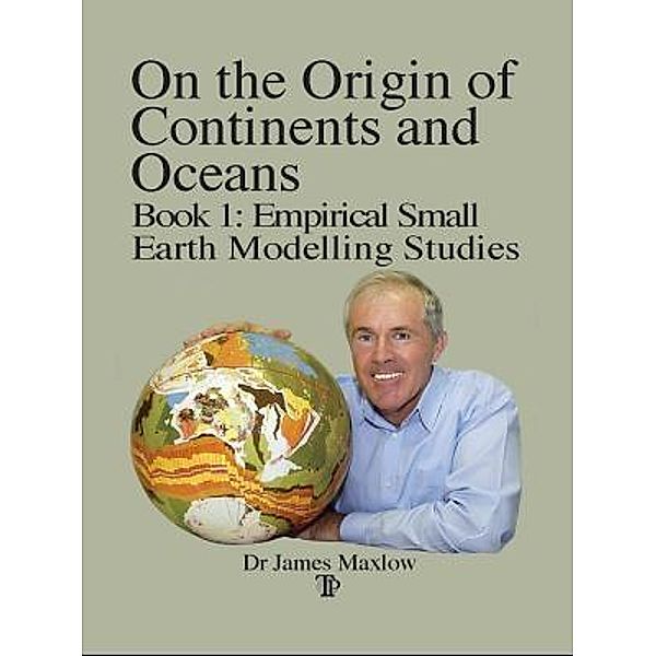 On the Origin of Continents and Oceans, James Maxlow