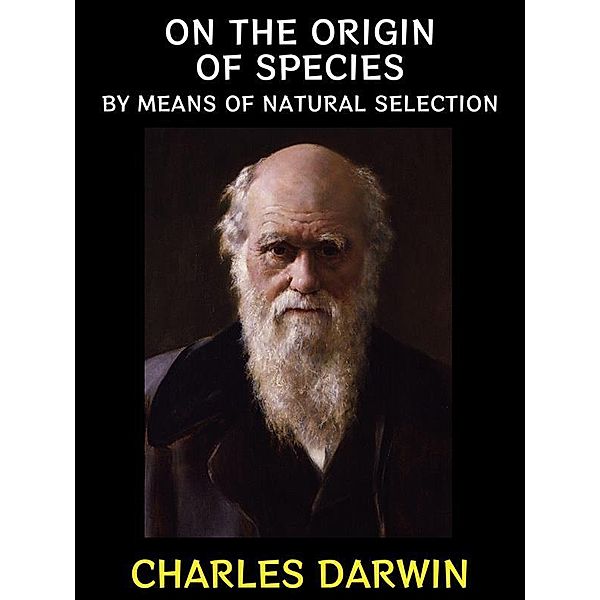On the Origin of Species / Charles Darwin Collection Bd.2, Charles Darwin