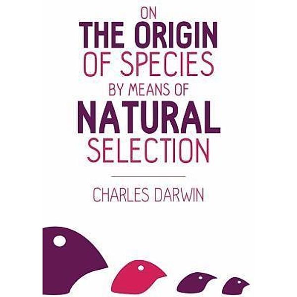 On the Origin of Species / Ockham Publishing, Charles Darwin