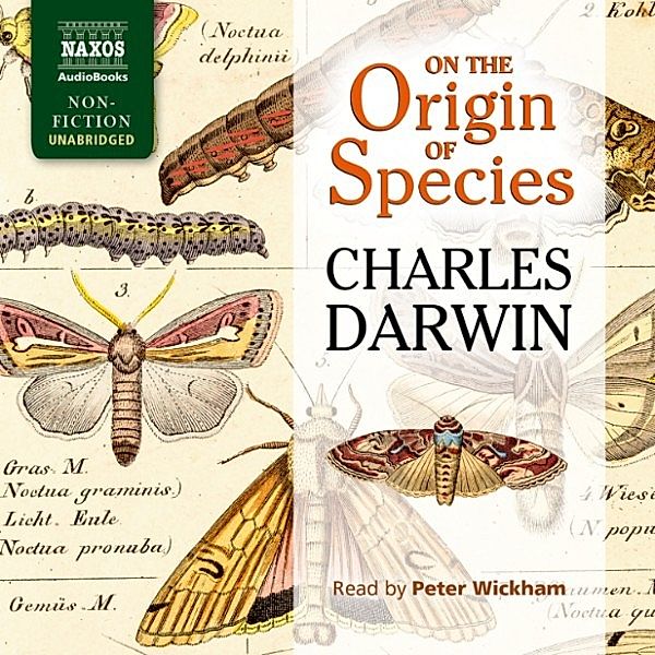 On the Origin of Species (Unabridged), Charles Darwin