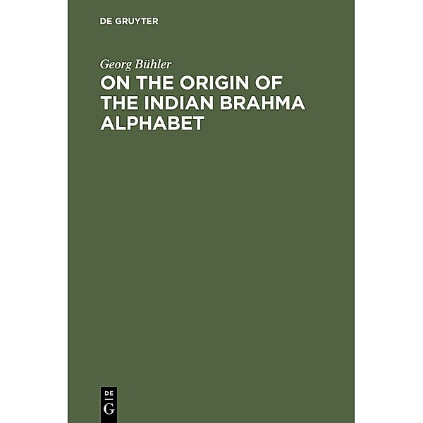 On the origin of the Indian Brahma alphabet, Georg Bühler
